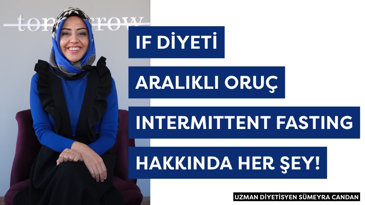 Intermittent Fasting (Aralıklı Oruç) Tüm Detayları! | Uzman Diyetisyen Sümeyra Candan | İzmit