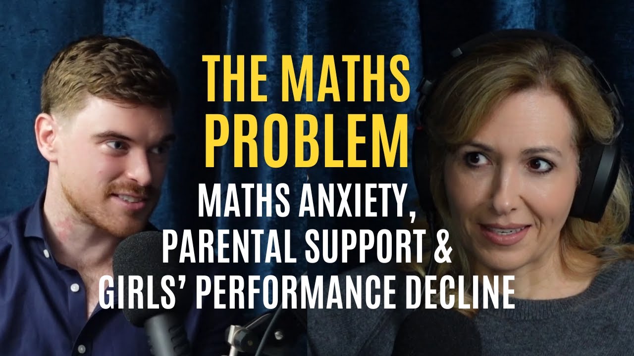 The Maths Problem: Girls' Performance Decline, Maths Anxiety, and Parental Support with TJ Hegarty