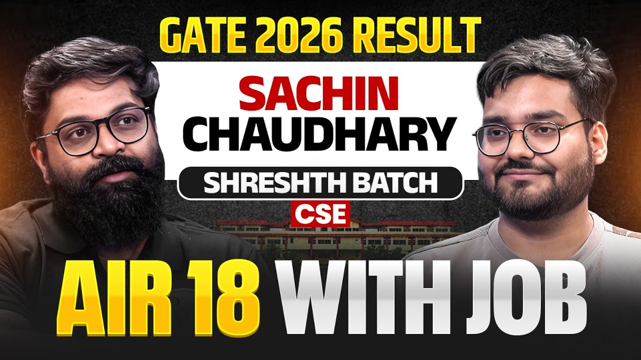 GATE 2026 AIR 18 CSE | Sachin Chaudhary | GATE 2026 Topper Interview