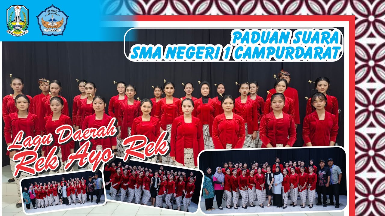 LOMBA PADUAN SUARA LAGU DAERAH REK AYO REK-SMAN 1 CAMPURDARAT