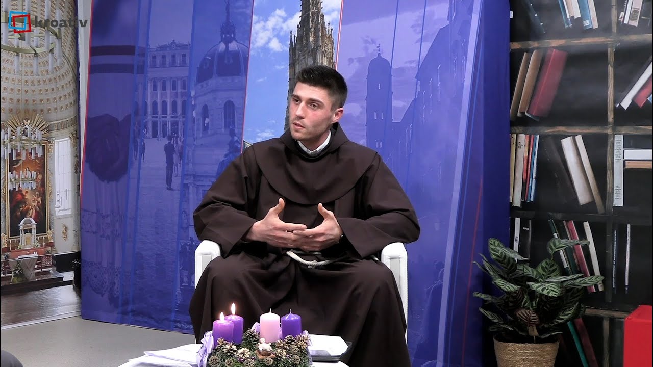 Emisija Misija: Duhovna misao fra Darka Grmače iz HKM-a Beč prigodom druge nedjelje došašća