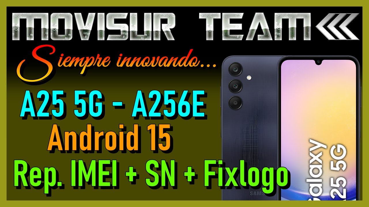 Repair IMEI A25 5G / Reparar IMEI SAMSUNG A256E / Binario 7