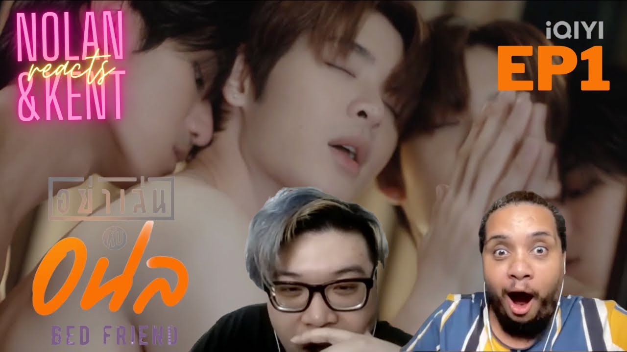 Bed Friend Series | อย่าเล่นกับอนล I EP.1 | REACTION Highlights