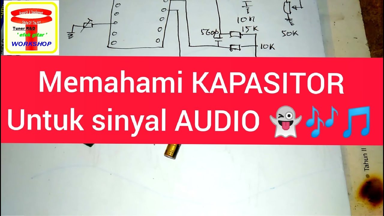 Memahami KAPASITOR sebagai Kopel Sinyal Audio 