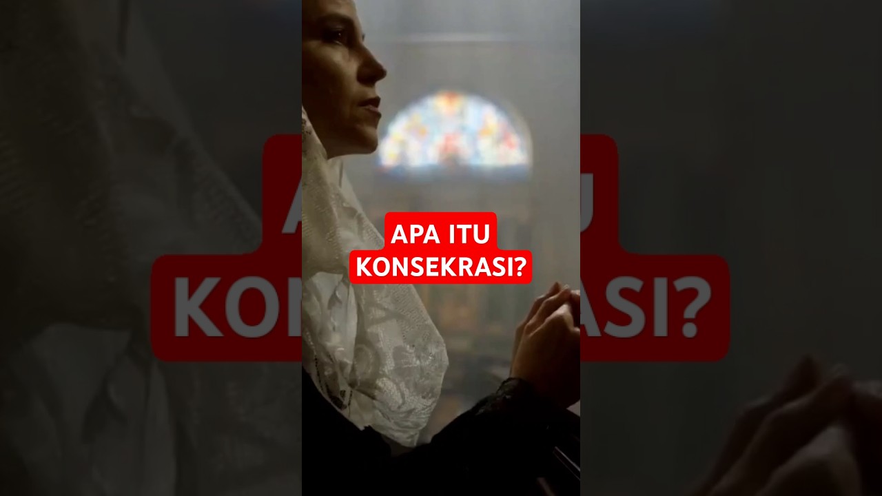 Apa itu Konsekrasi?