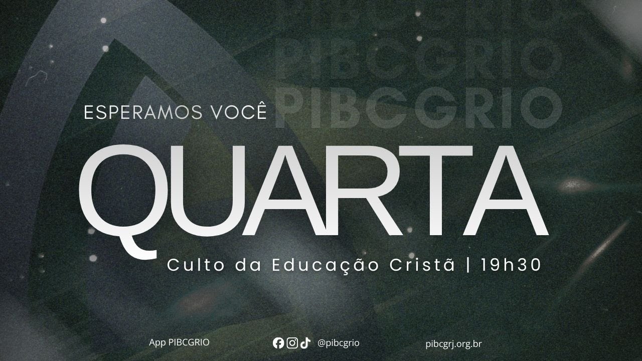 Culto da Educação Cristã | 25/01/2026 | PIBCGRio