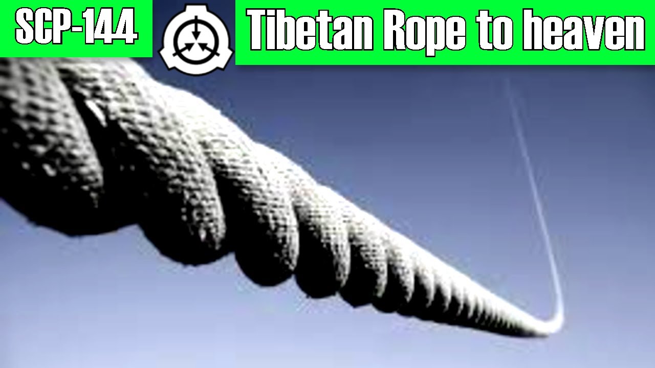 SCP Decoded Reading: SCP-144 Tibetan Rope to Heave