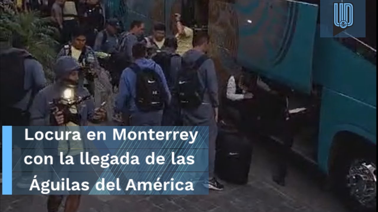 Locura en Monterrey por la llegada del América para encarar la final del Apertura 2024