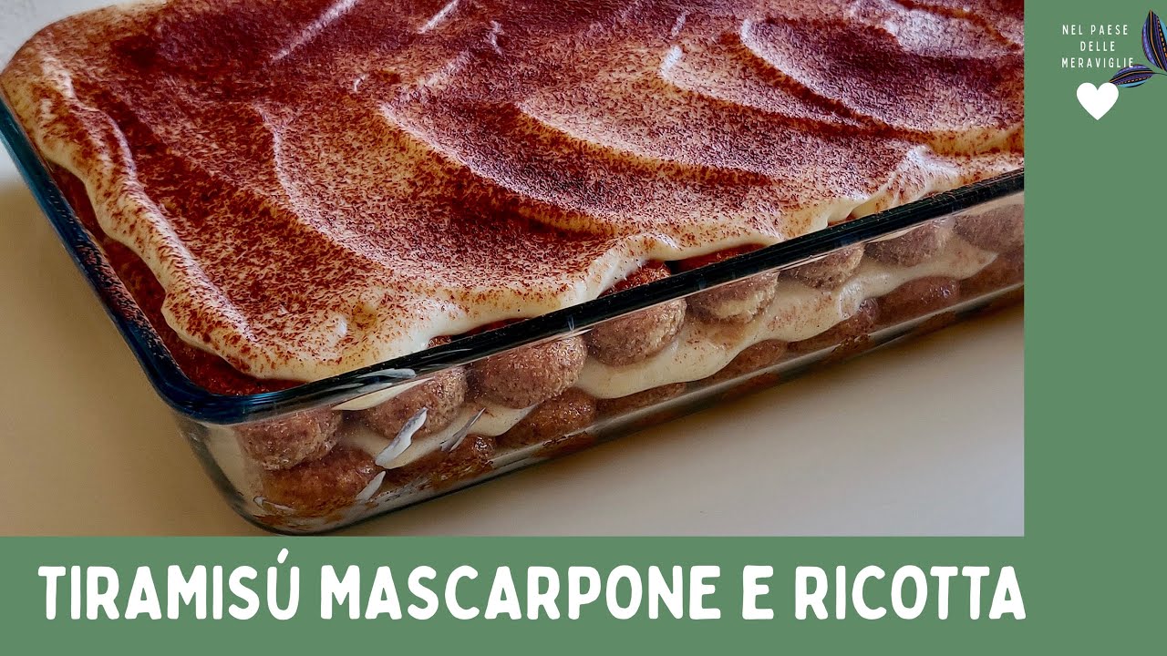 Tiramisù mascarpone e ricotta - DELIZIOSO !