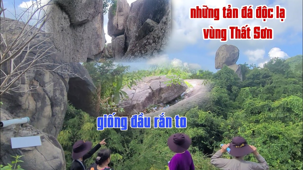 Thất Sơn Mầu Nhiệm.những tản đá độc lạ vùng 7 núi 