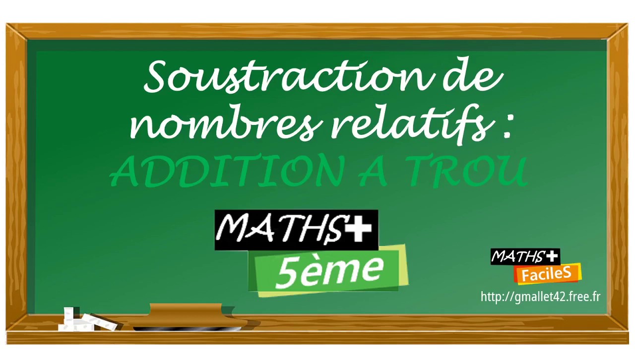 Soustraction Nombres relatifs avec la méthode d'addition à trous