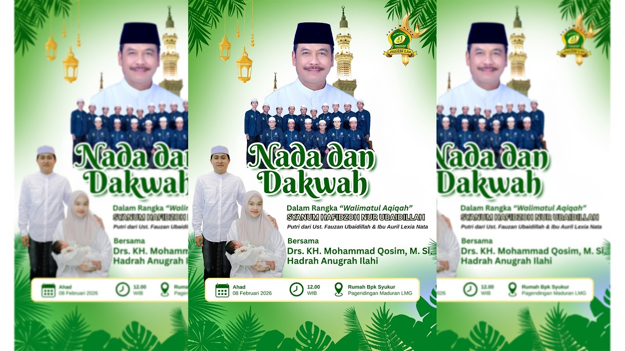 WALIMATUL AQIQAH SYANUM HAFIDZOH NUR UBAIDILLAH - DRS.KH.MOHAMMAD QOSIM, M.SI & HADRAH ANUGRAH ILAHI