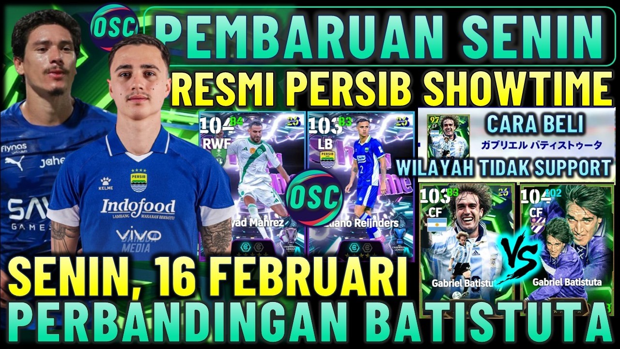 RESMI PERSIB SHOWTIME ! PEMBARUAN SENIN 16 FEBRUARI, PERBANDINGAN BATISTUTA, CARA BELI REGION JEPANG