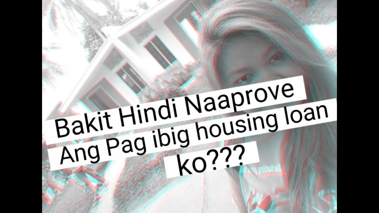 How to get sure approval for Pagibig  Housing Loan | Paano ma approve ang Pagibig Housing Loan