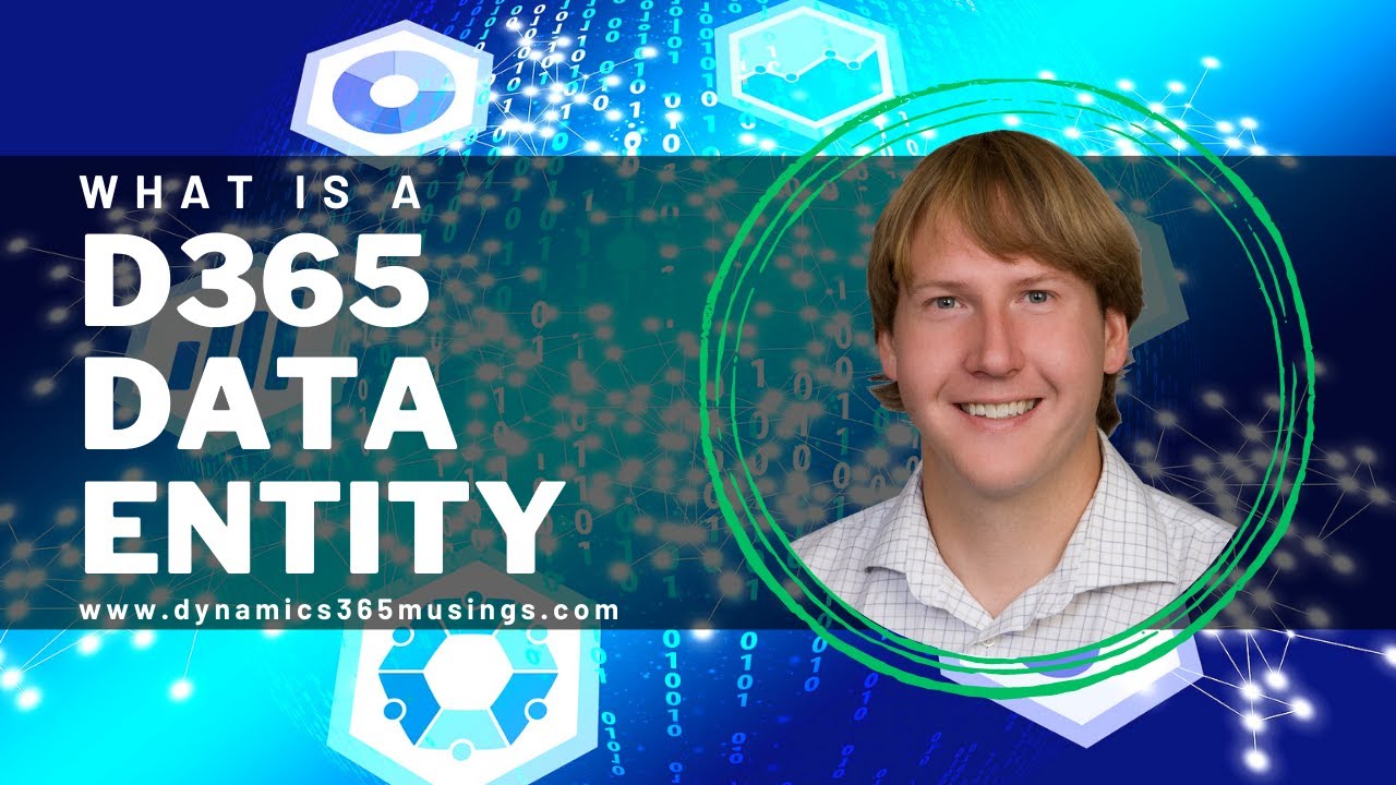 What Is A D365 Data Entity
