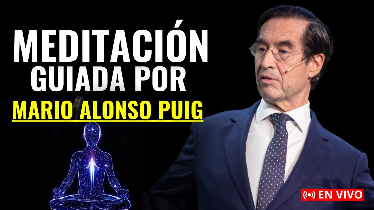 Meditación Guiada con Mario Alonso Puig: Encuentra Paz Interior y Claridad Mental
