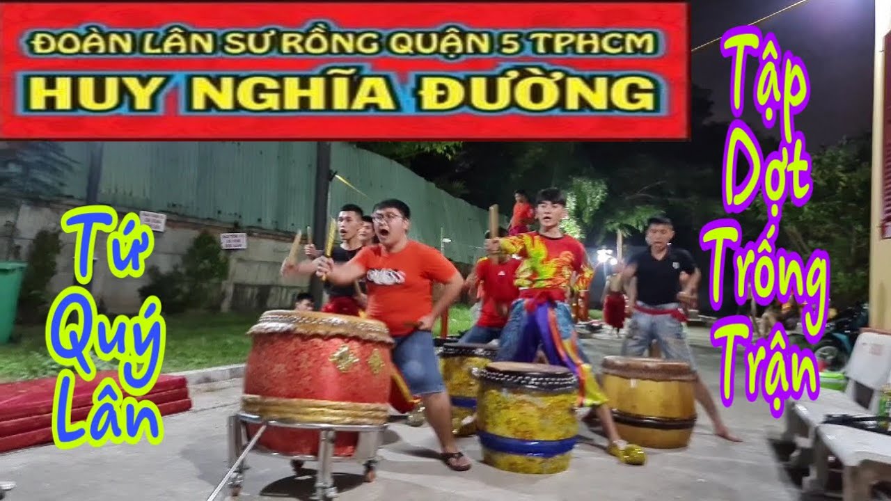 Huy Nghĩa Đường Tập Dợt Trống Trận _ Tứ Quý Lân | Rồng Việt