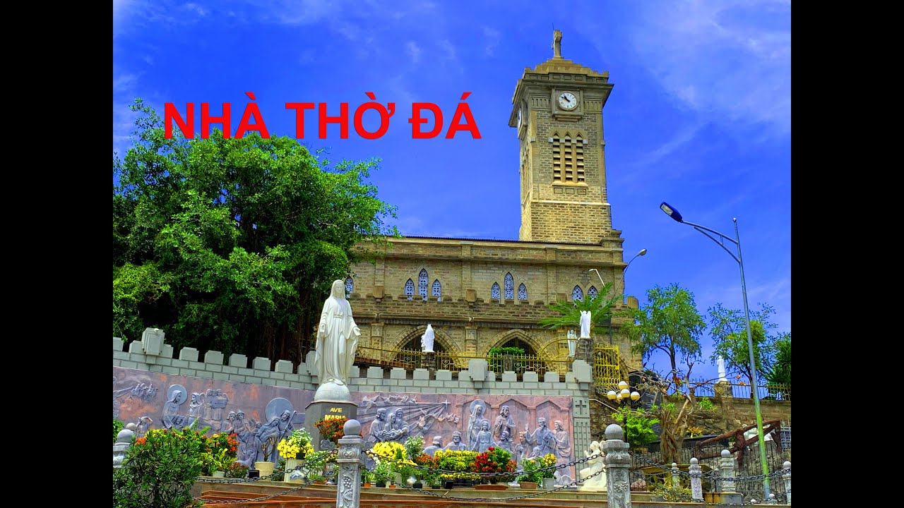 Nhà thờ Núi (Nhà thờ Đá, nhà thờ Chánh Tòa) Nha Trang - The Cathedral of Nha Trang