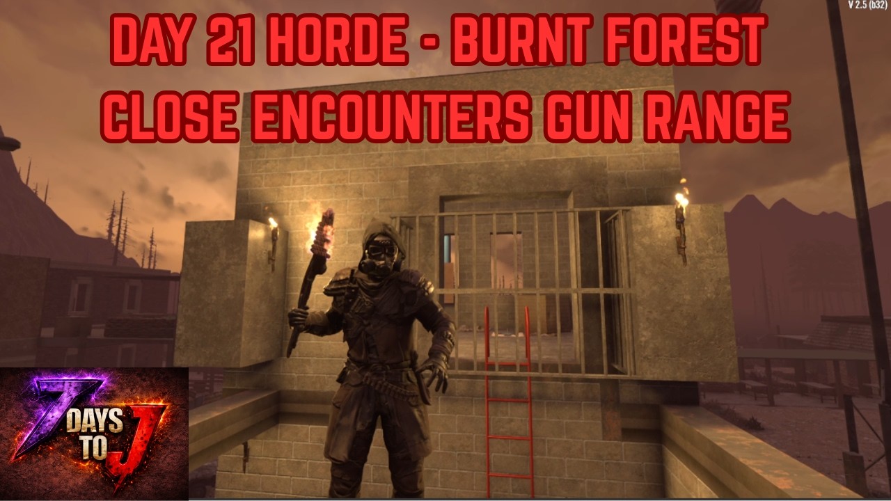 DAY 21 HORDE - BURNT FOREST - CLOSE ENCOUNTERS GUN RANGE