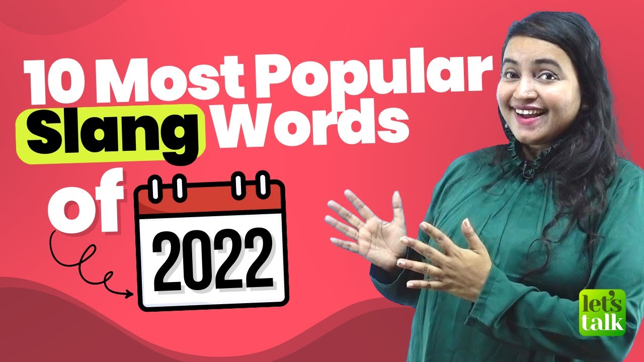 Most Popular English Slangs Words Of 2022 | Slang Words & Phrases For Daily Use In Conversations