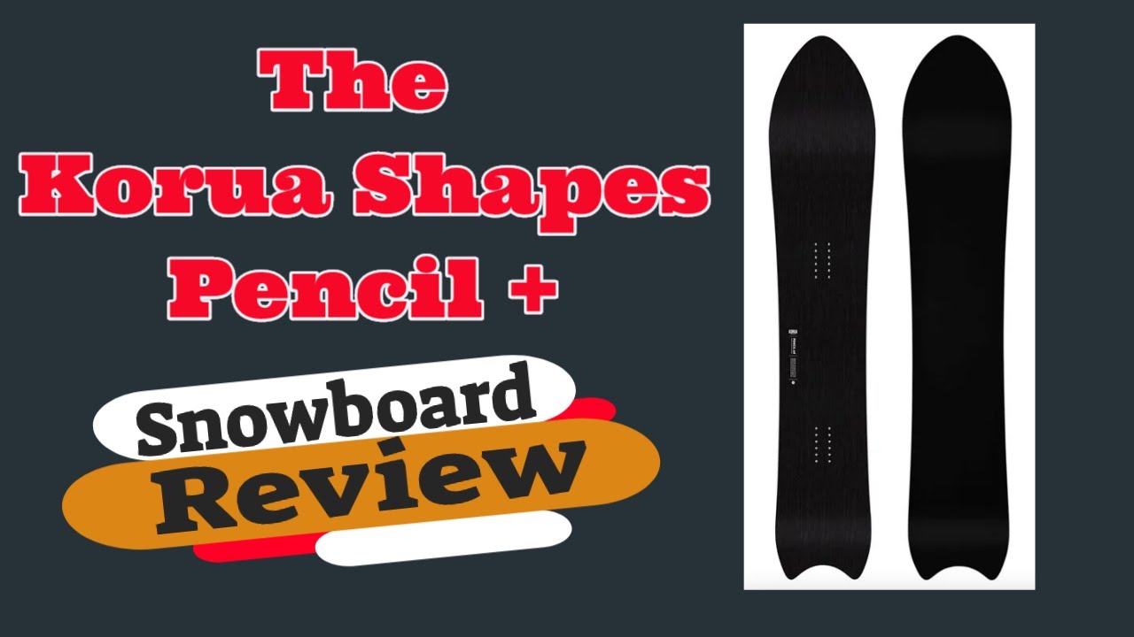 Обзор сноуборда Korua Shapes Pencil Plus