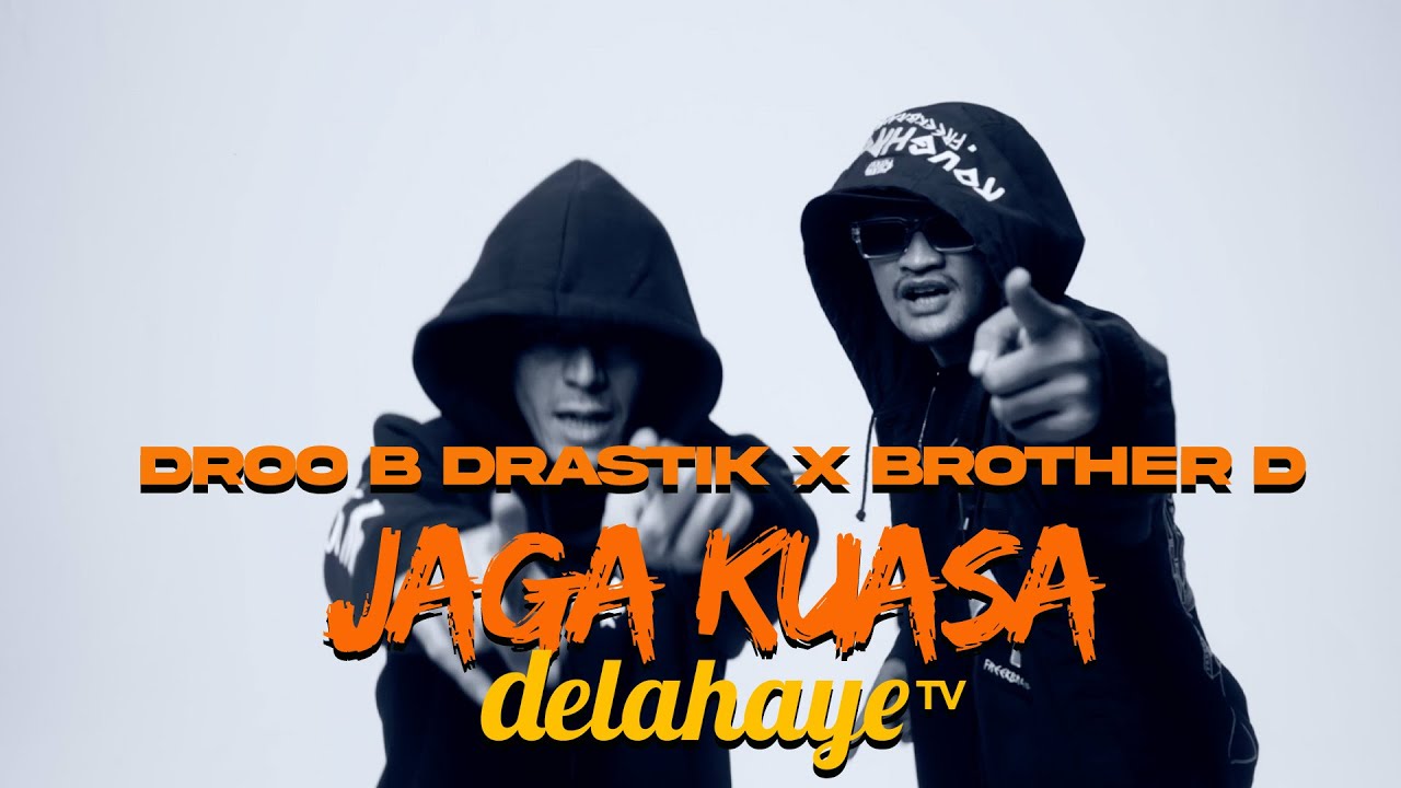 Droobie X Brother D - Jaga Kuasa (Official Music Video)