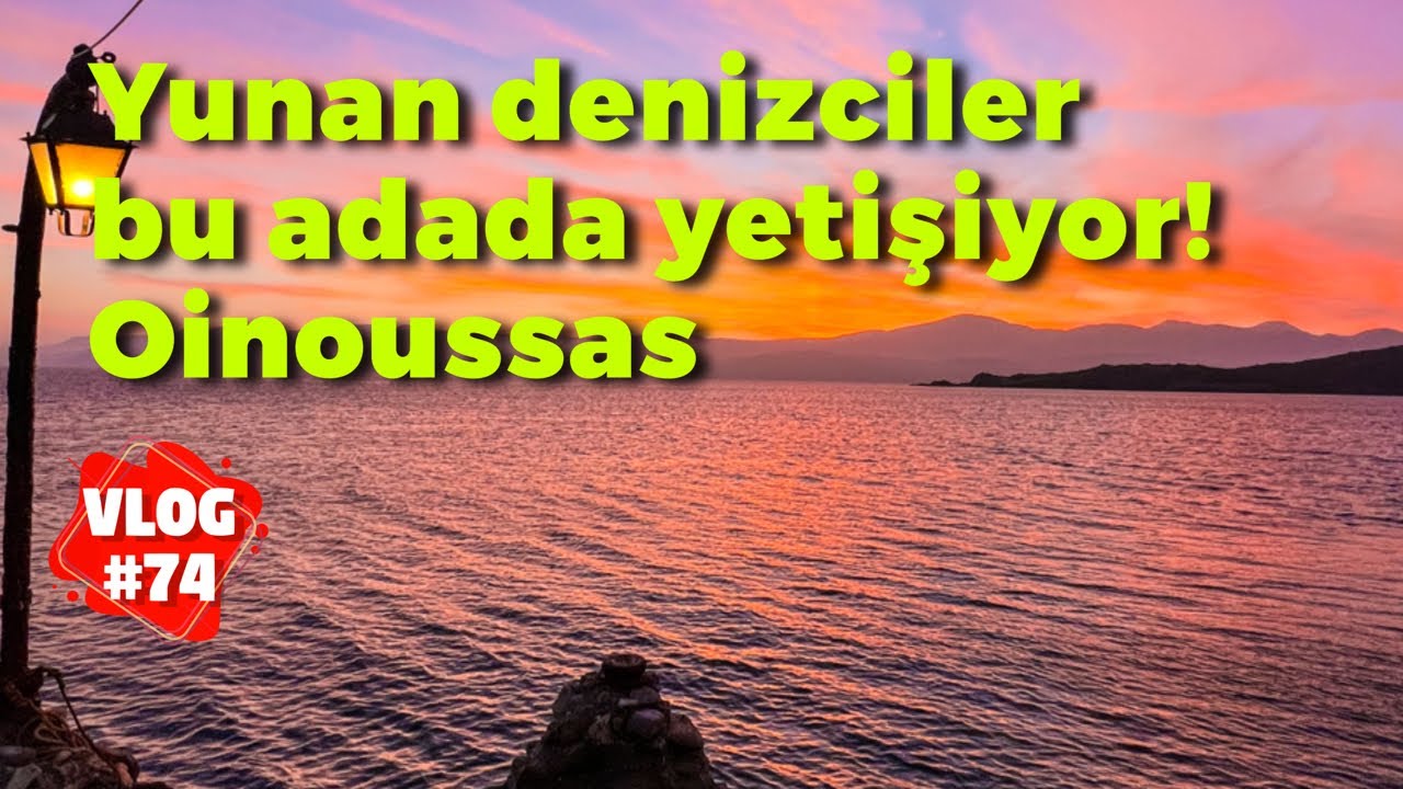 Yunan denizciler bu adada yetişiyor! Oinoussas (İnusa) adası #121