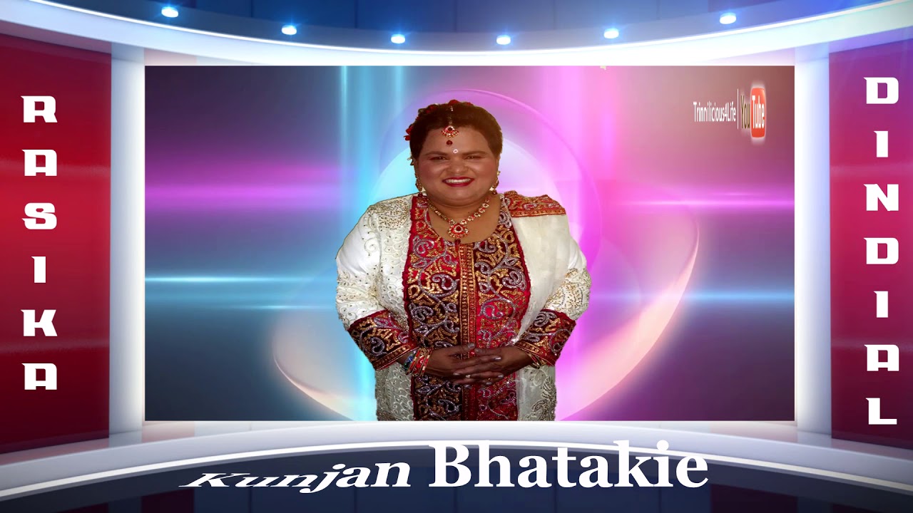 Rasika Dindial - Kunjan Bhatakie (((Chutney Music)))