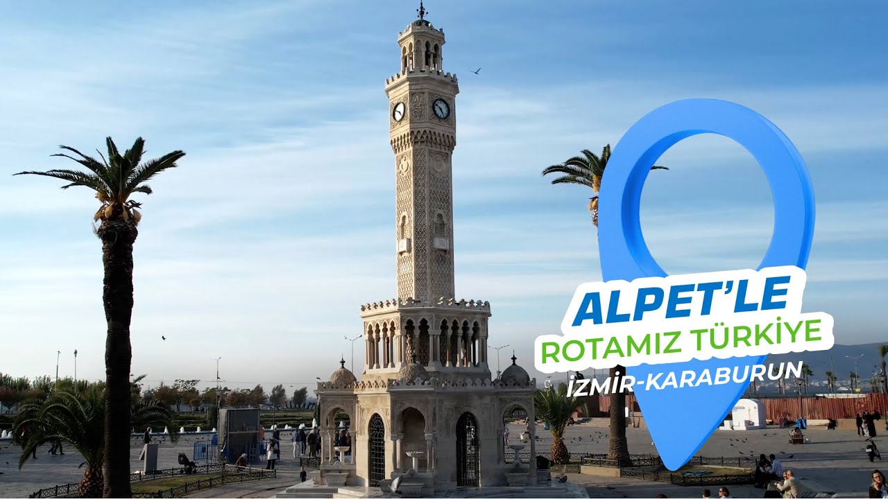 ALPET'le Rotamız Türkiye / İzmir - Karaburun