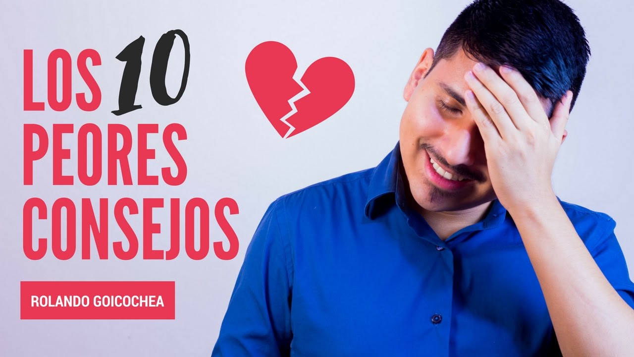 Los 10 Peores Consejos para Olvidar a Tu EX