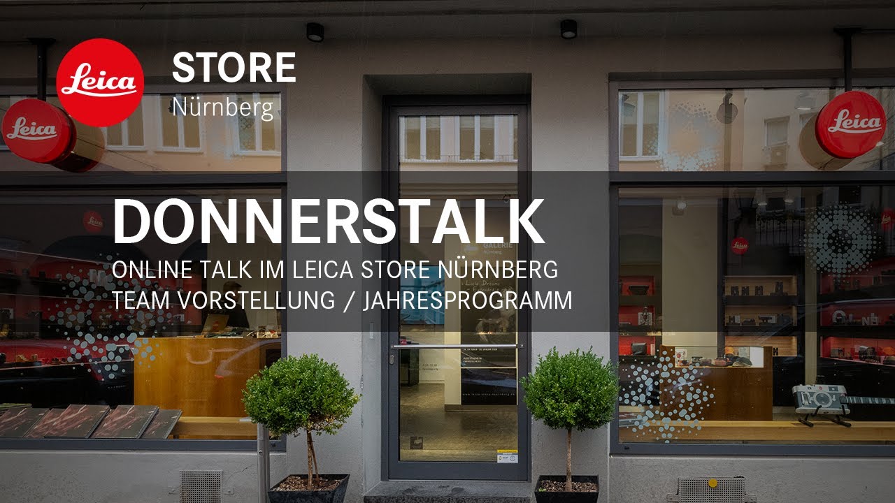 Online Talk im Leica Store Nürnberg - Team Vorstellung / Jahresprogramm 2024