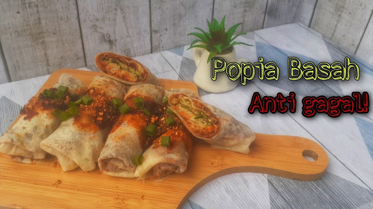 POPIA BASAH [CARA PALING MUDAH NAK BUAT KULIT POPIA BASAH, CONFIRM JADI]