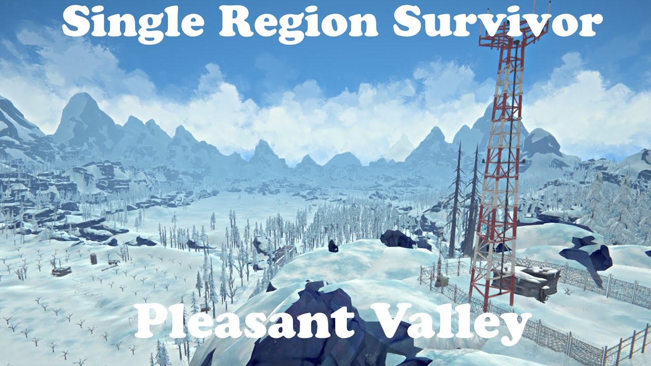 The Long Dark - Single Region Survivor - Pleasant Valley
