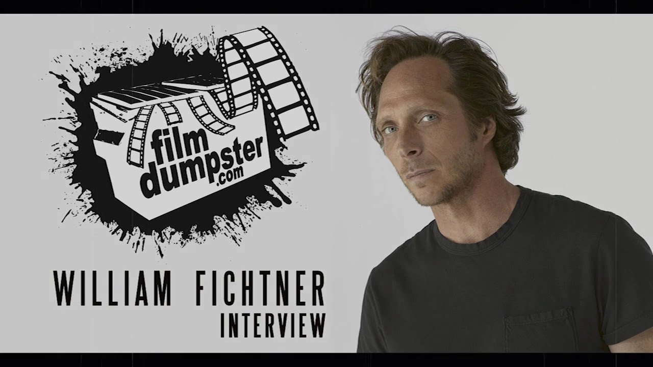 Film Dumpster Interview: William Fichtner