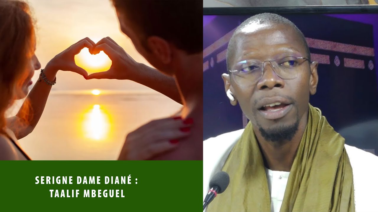 SERIGNE DAME DIANÈ: TAALIF MBEGUEL