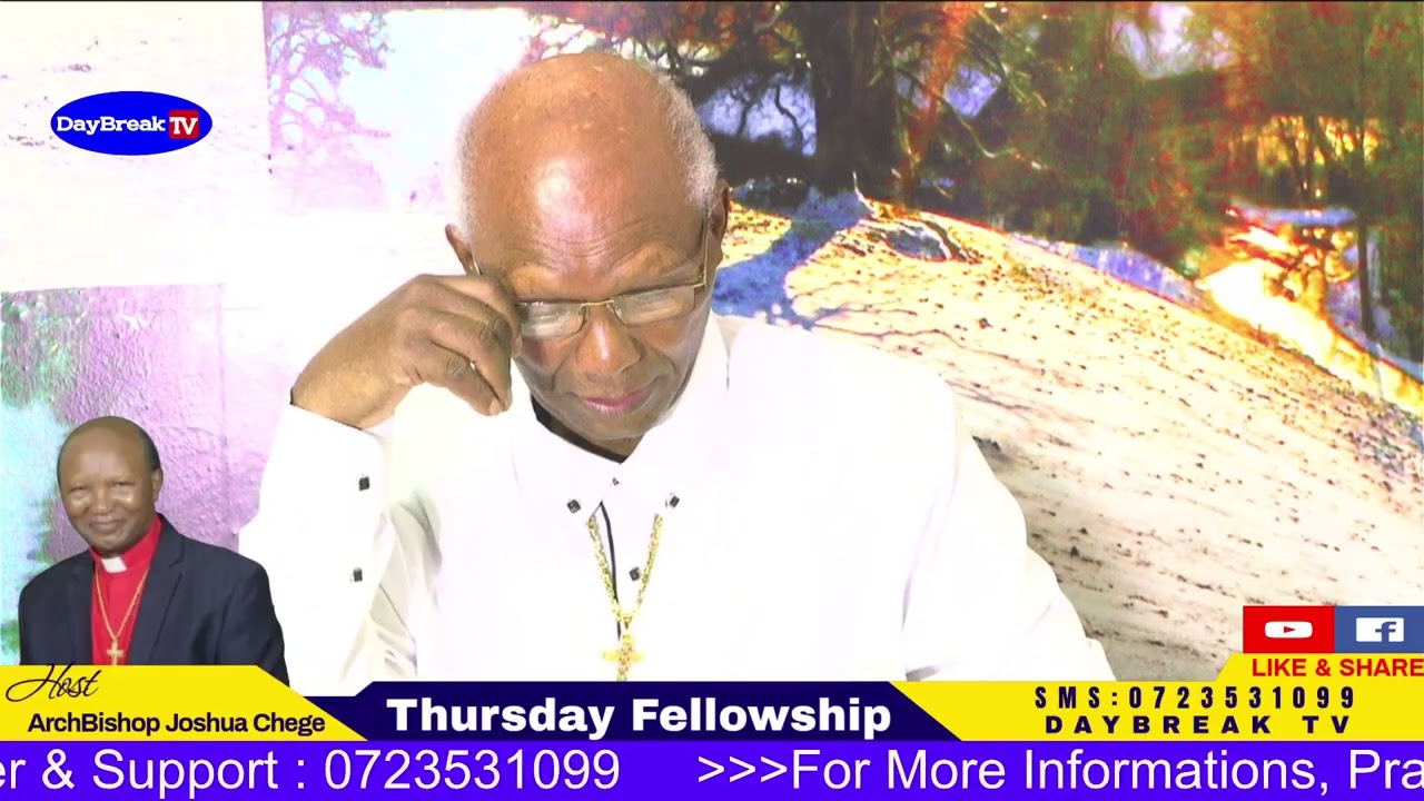 Thursday Fellowship// ArchBishop Joshua Chege
