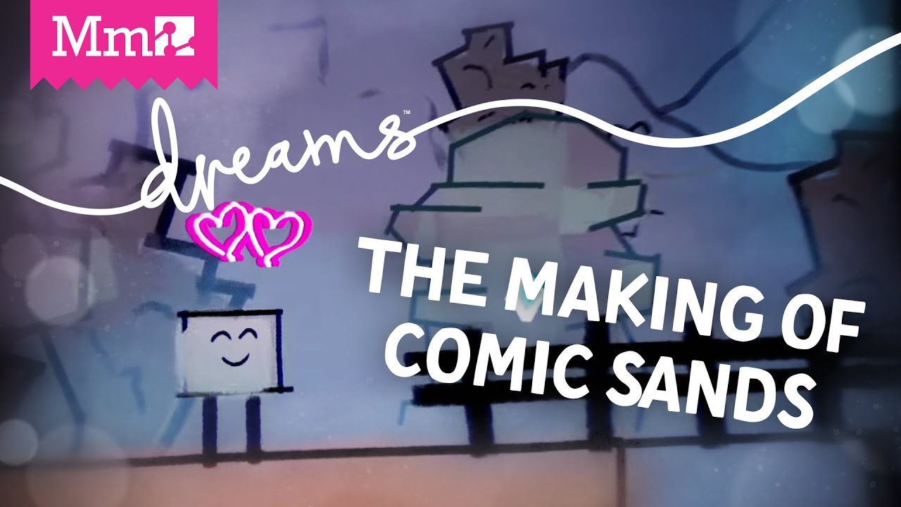 The Making of Comic Sands Livestream | Design and Logic in #DreamsPS4