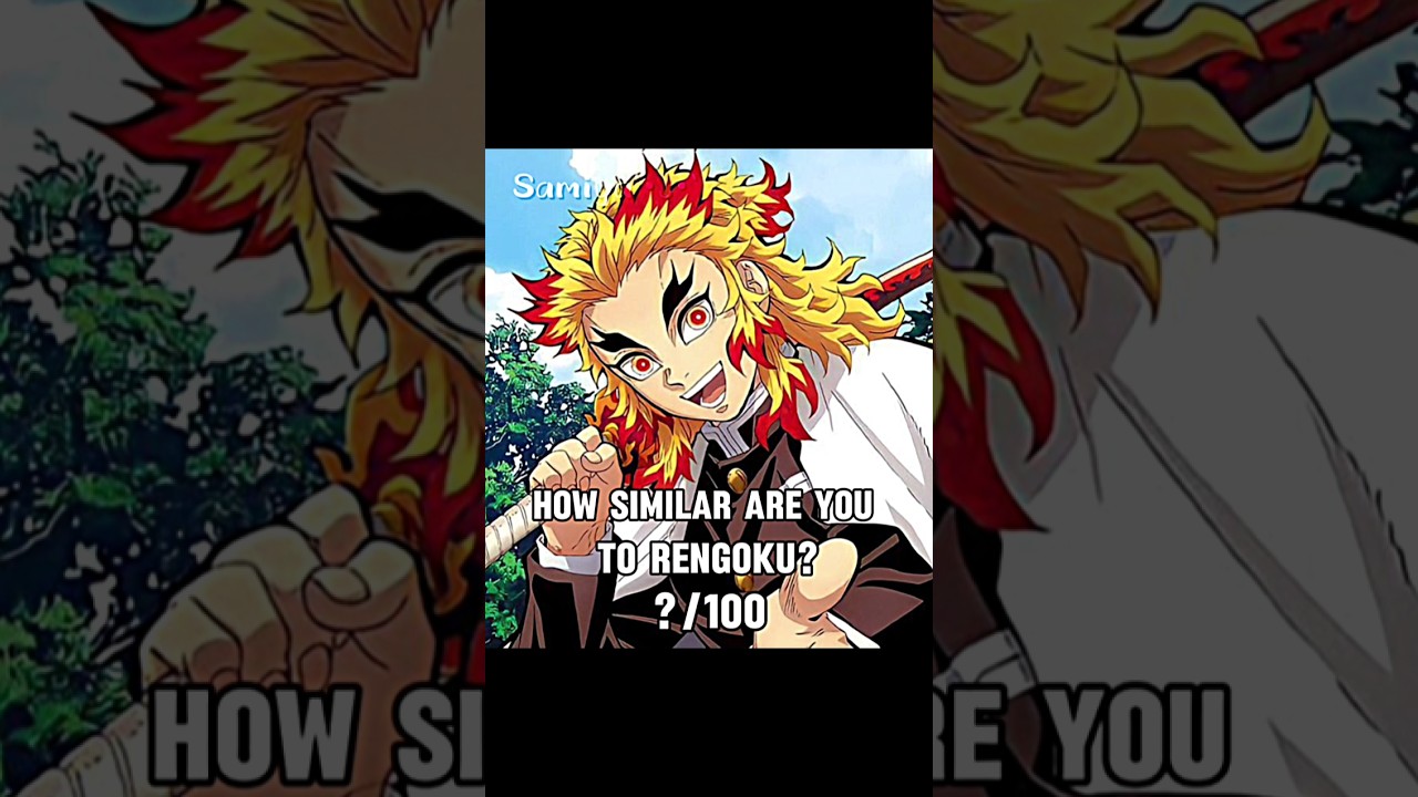 How similar are you to Rengoku?🔥✨#demonslayer #edit #rengoku #anime #shorts