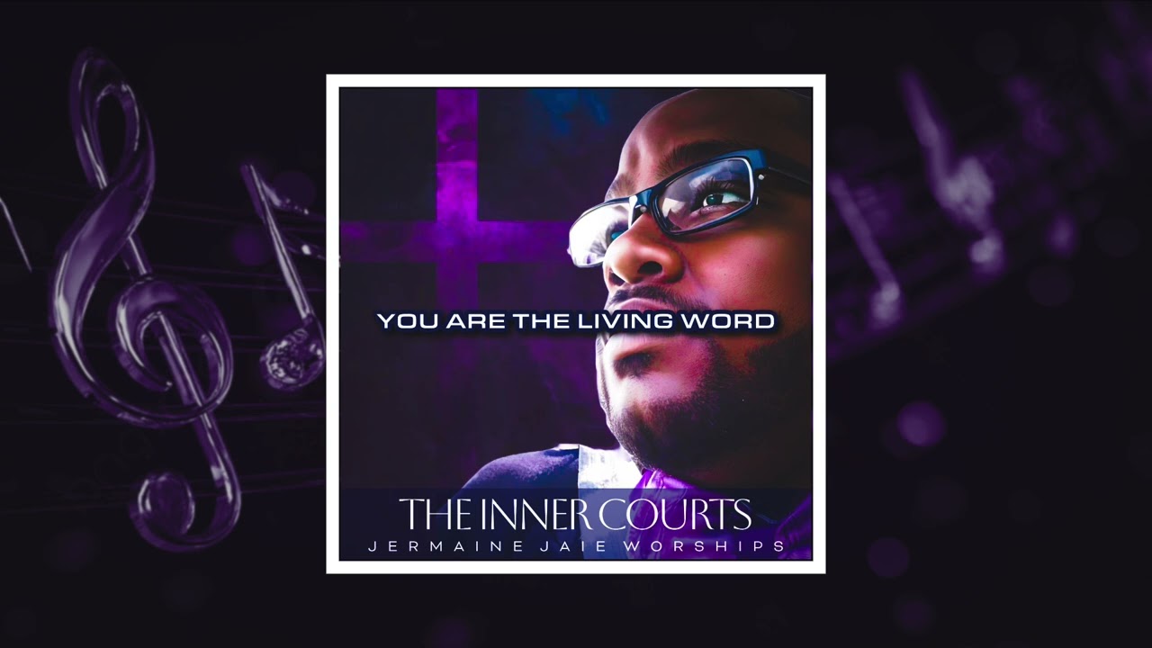 The Inner Courts | Moment of Worship | You Are The Living Word