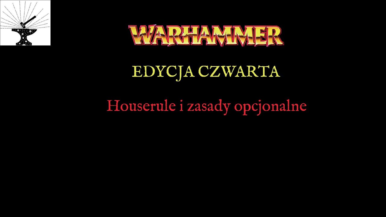 Houserule i zasady opcjonalne do mechaniki Warhammera 4ed