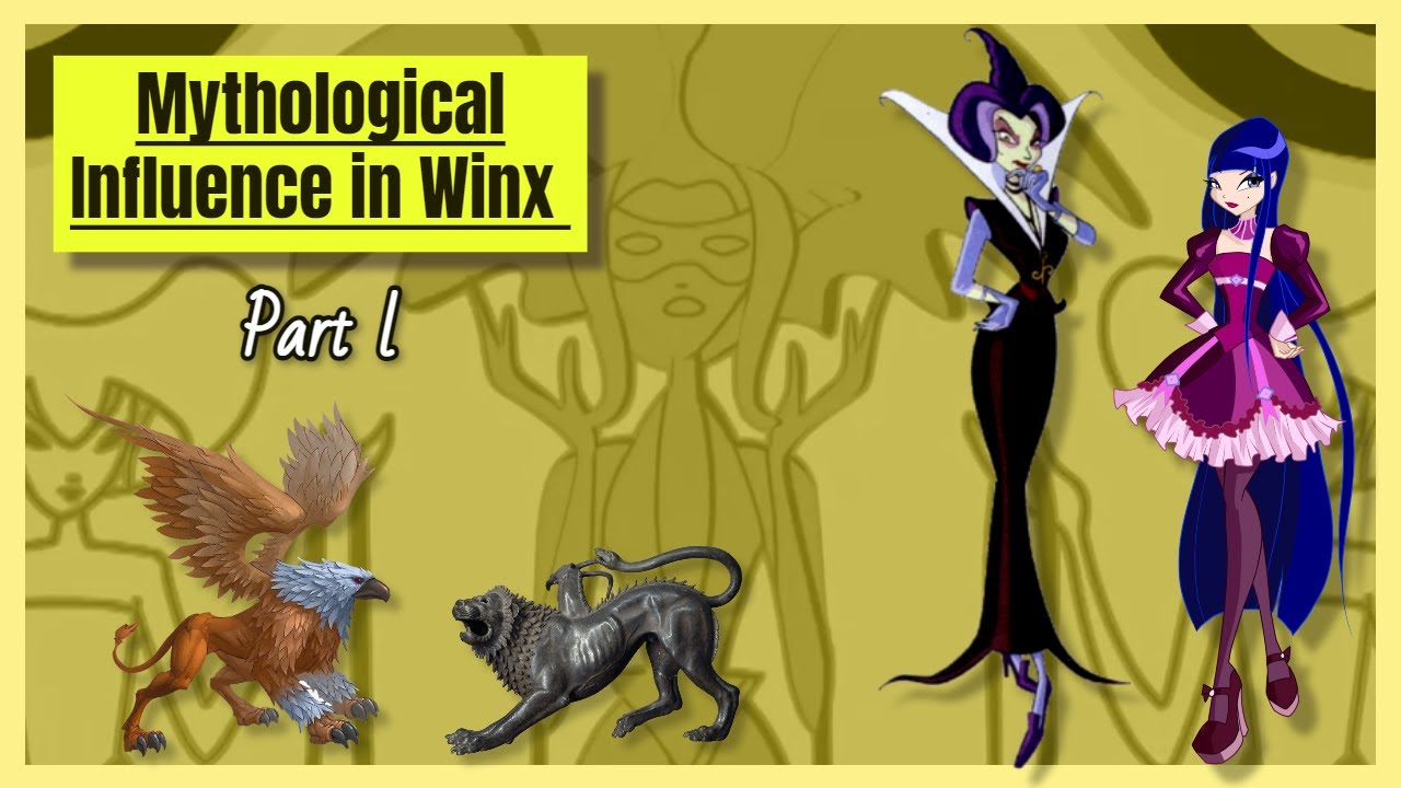 Mythological Influence in Winx Club (Part l)