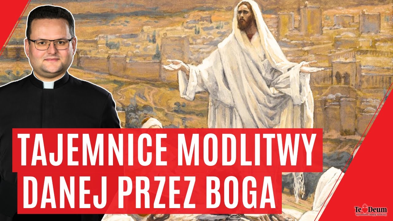 O co chodzi w modlitwie Ojcze nasz? Czy modlisz się właściwie? (GKL #20)