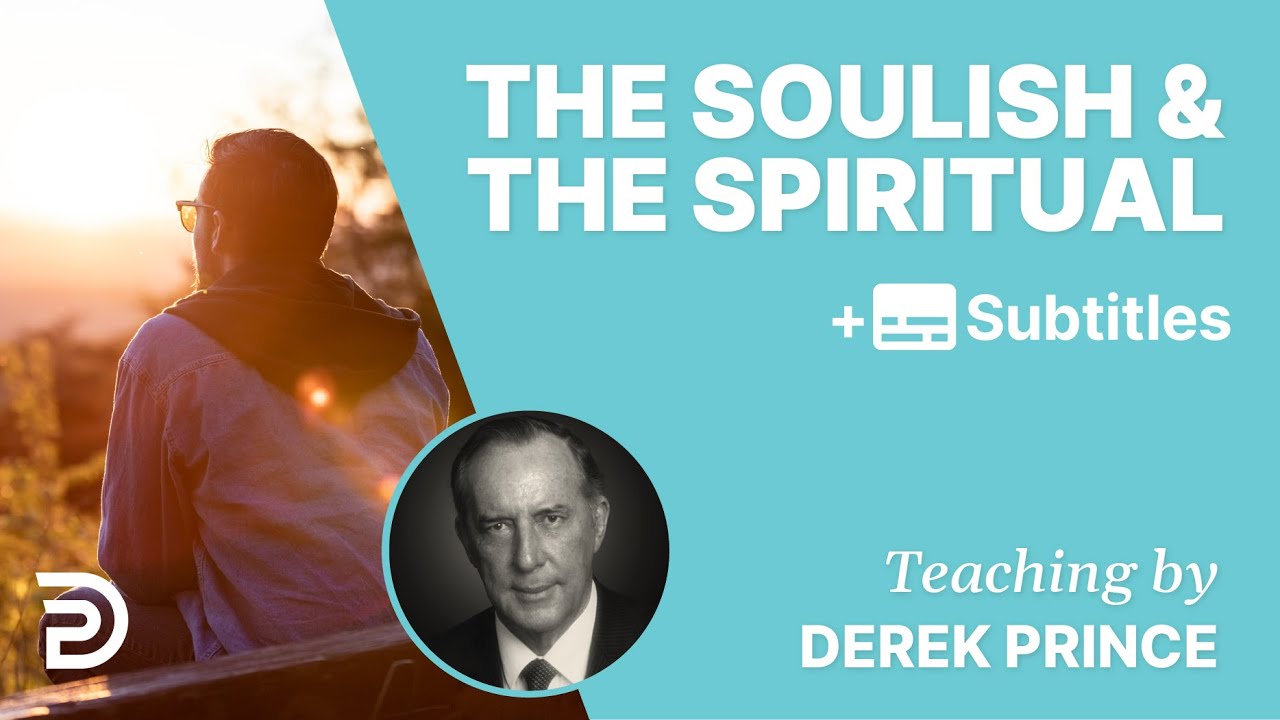 Are You Able To Discern Between The Soulish And The Spiritual? |