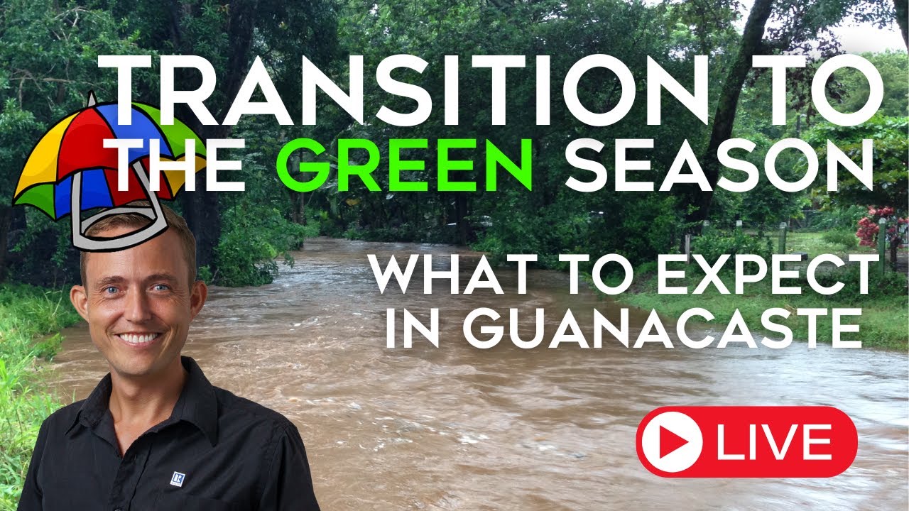 The Rainy Season in Guanacaste Costa Rica: What to Expect
