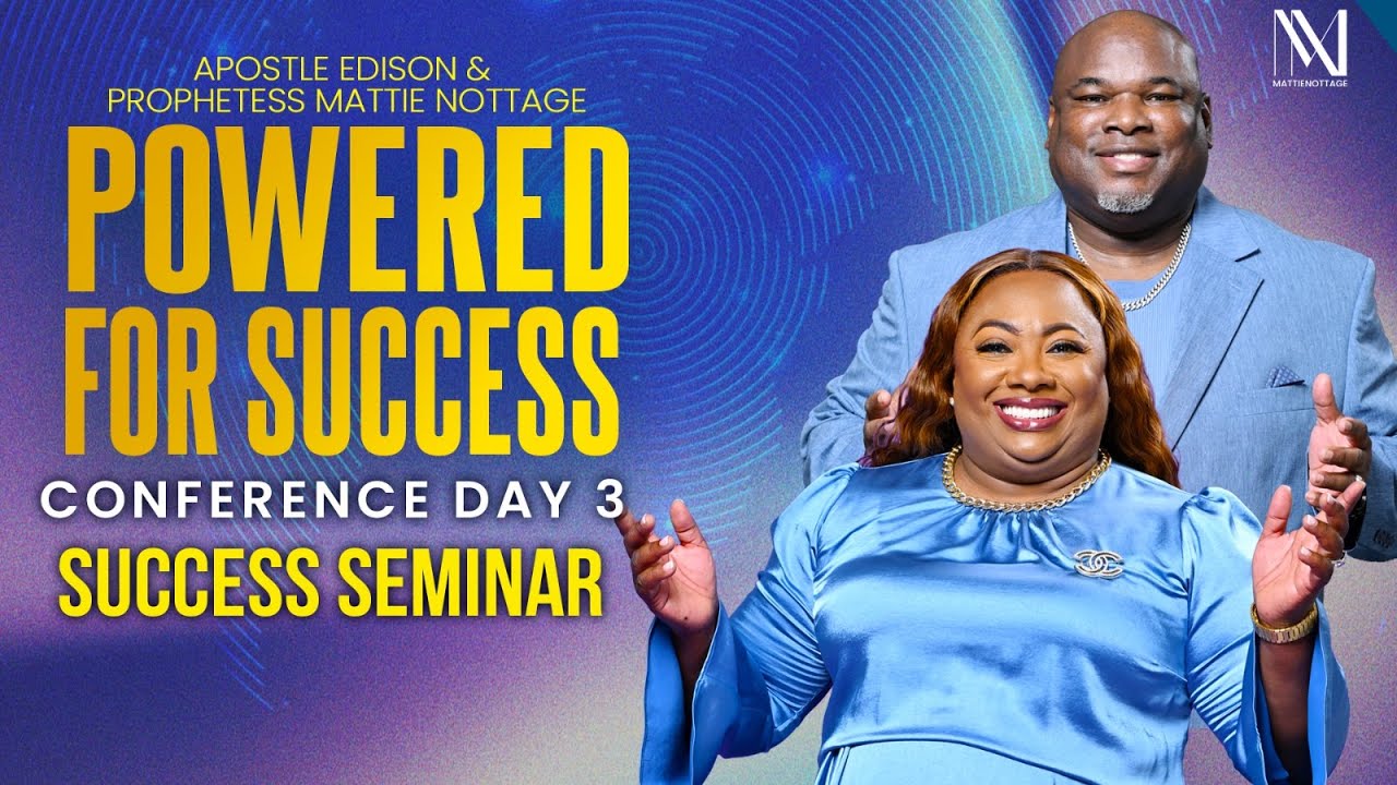 Powered For Success Conf. Day 3 Success Seminar - Drs. Edison & Mattie Nottage