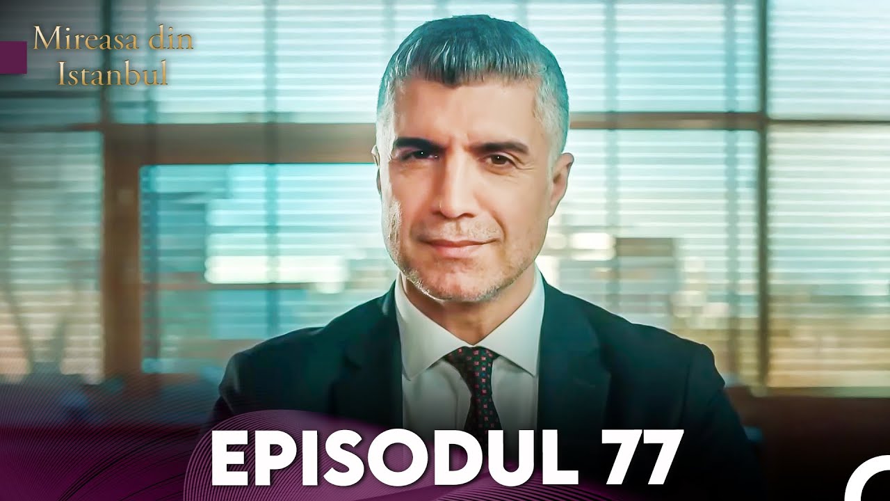 Mireasa Din Istanbul Episodul 77 (Full HD)