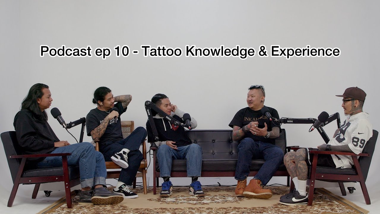 ep 10 - Tattoo Knowledge & Experience