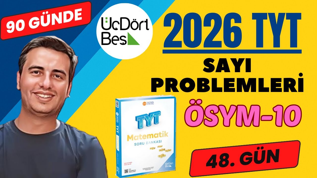 SAYI PROBLEMLERİ | ÖSYM-10 | 48. GÜN | 90 GÜNDE 345 TYT MATEMATİK SORU BANKASI ÇÖZÜMLERİ | 2026 #345