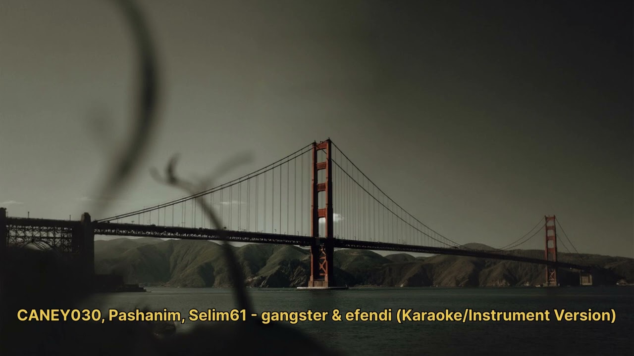 CANEY030, Pashanim, Selim61 - gangster & efendi (Karaoke/Instrument Version)