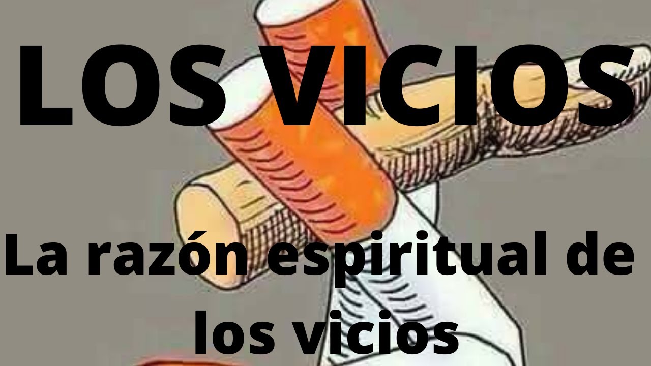 LOS VICIOS. LA RAZON ESPIRITUAL contada por una MÉDIUM 😱😱#TarotMediumMacarenaBrittos #VIDEO 4